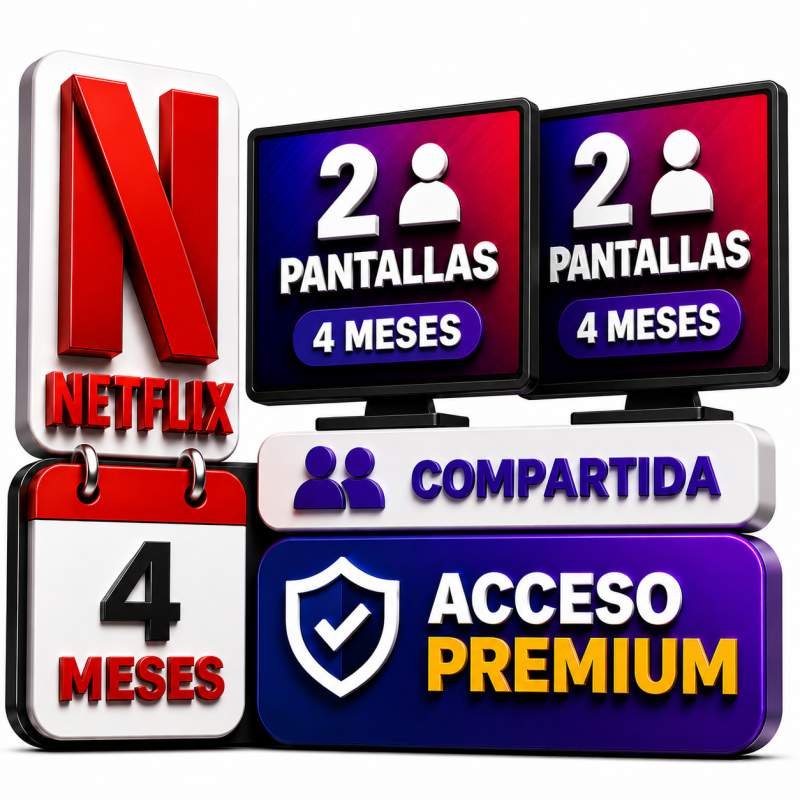 NETFLIX 2 PANTALLAS 4 MESES