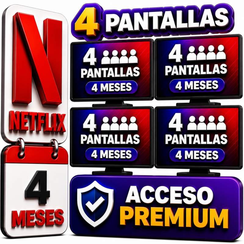 NETFLIX 4 PANTALLAS 4 MESES